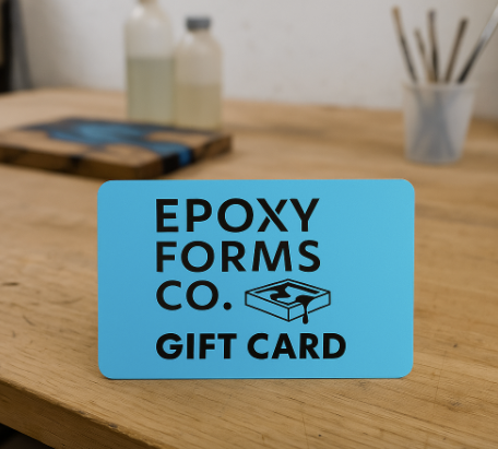 Epoxy Forms Co Gift Card Gift Cards.  Perect gift for epoxy artist and lovers.